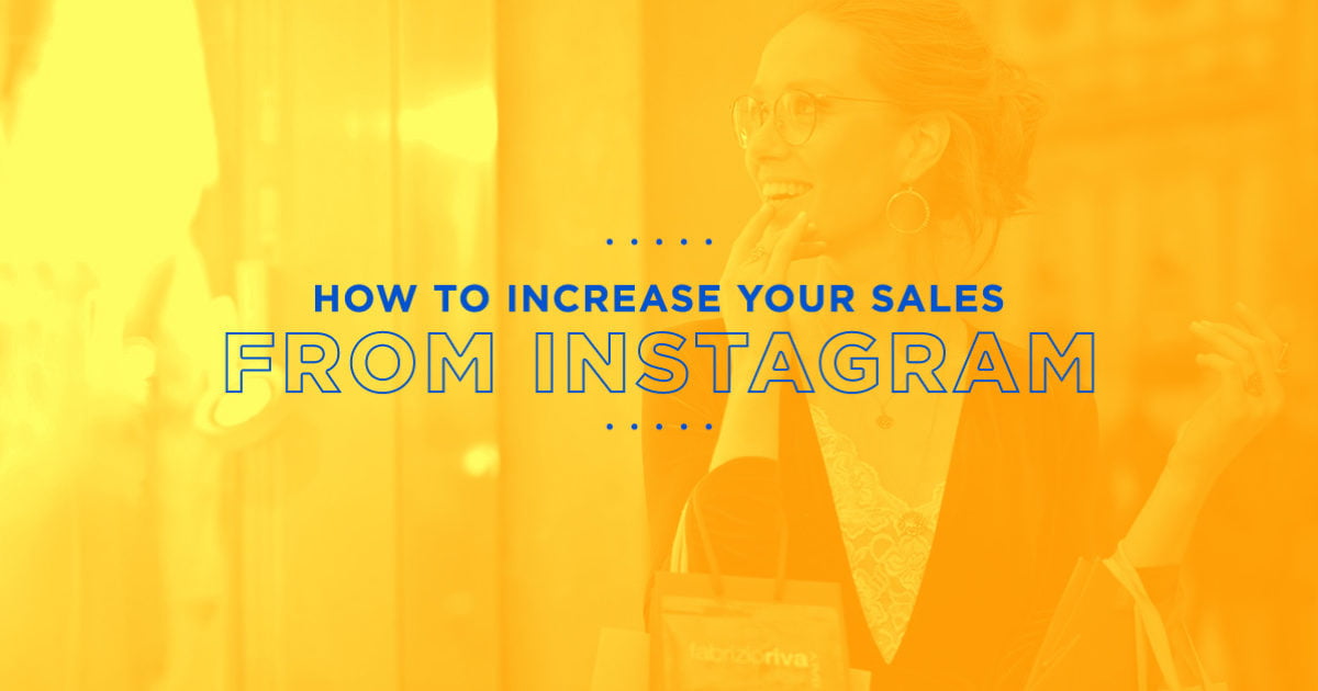 How You Can Increase Sales With Instagram